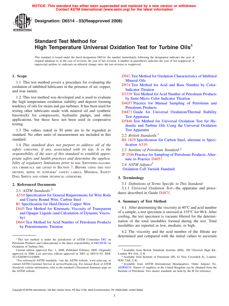 ASTM D6514-03(2008) - Standard Test Method for High Temperature Universal Oxidation Test for Turbine Oils