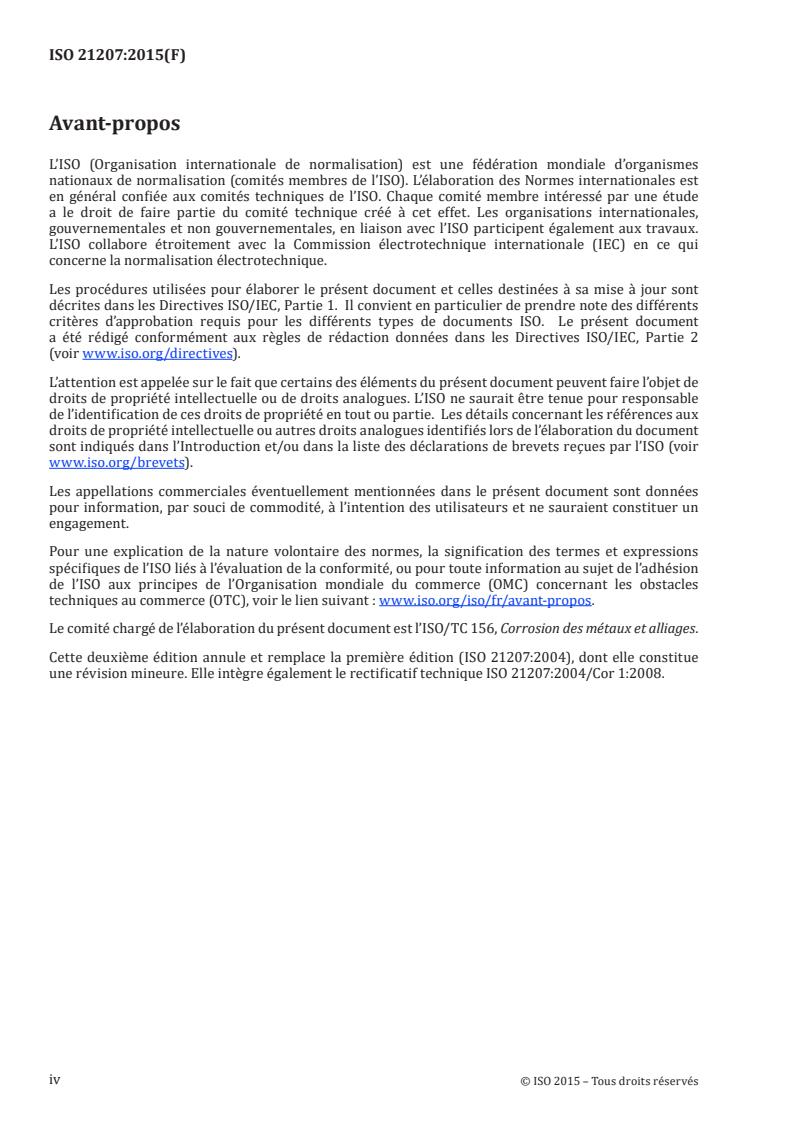 ISO 21207:2015 ISO 21207:2015 - Corrosion tests in artificial atmospheres — Accelerated corrosion tests involving alternate exposure to corrosion-promoting gases, neutral salt-spray and drying
Released:29. 06. 2022 - Page 4 preview