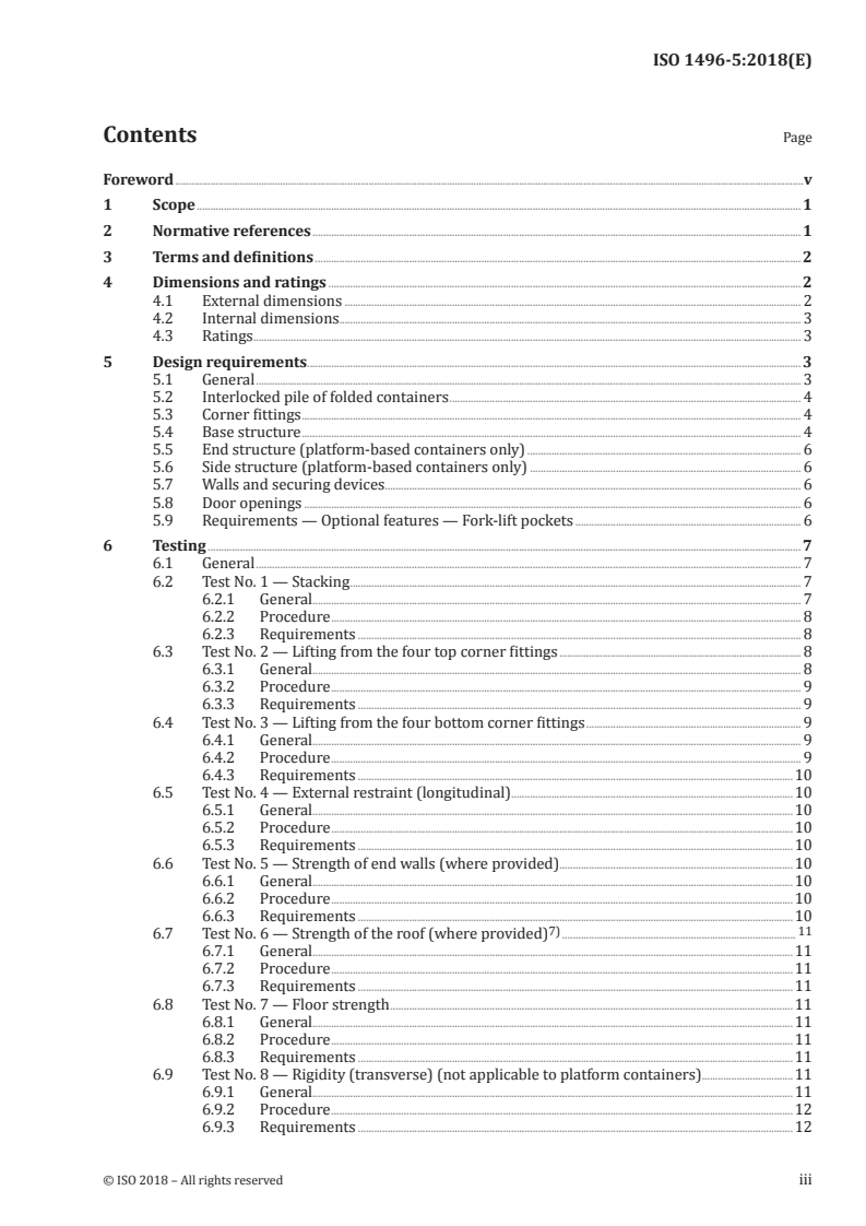 ISO 1496-5:2018 - Series 1 freight containers — Specification and testing — Part 5: Platform and platform-based containers
Released:11/15/2018