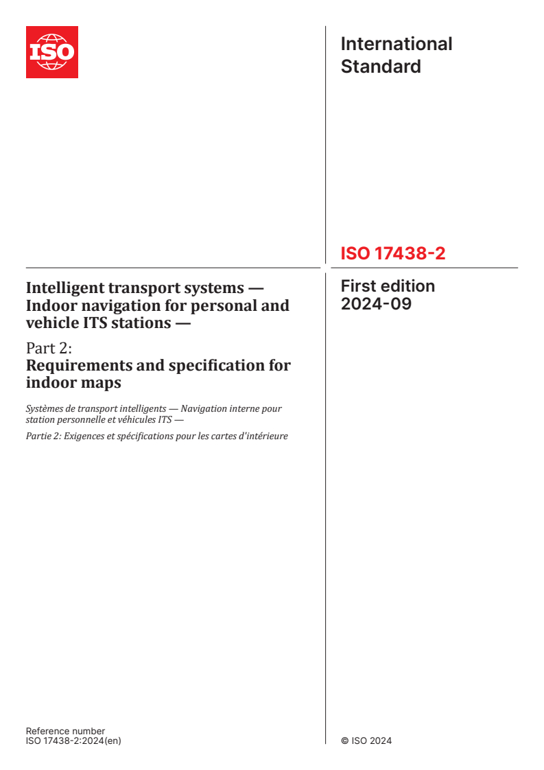 ISO 17438-2:2024 - Intelligent transport systems — Indoor navigation for personal and vehicle ITS stations — Part 2: Requirements and specification for indoor maps
Released:5. 09. 2024