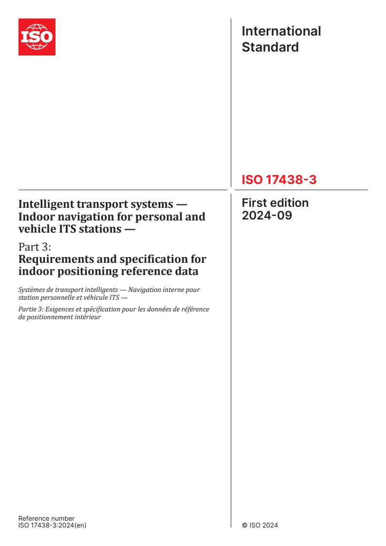 ISO 17438-3:2024 - Intelligent transport systems — Indoor navigation for personal and vehicle ITS stations — Part 3: Requirements and specification for indoor positioning reference data
Released:4. 09. 2024