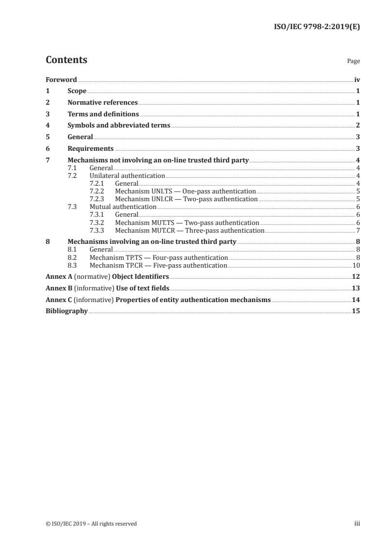 ISO/IEC 9798-2:2019 - IT Security techniques — Entity authentication — Part 2: Mechanisms using authenticated encryption
Released:6/3/2019