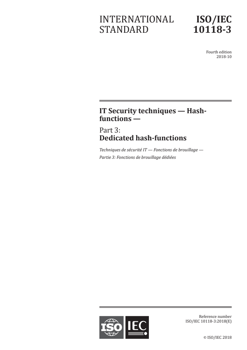 ISO/IEC 10118-3:2018 - IT Security techniques — Hash-functions — Part 3: Dedicated hash-functions
Released:10/31/2018