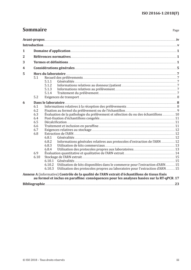 ISO 20166-1:2018 - Analyses de diagnostic moléculaire in vitro — Spécifications relatives aux processus préanalytiques pour les tissus fixés au formol et inclus en paraffine (FFPE) — Partie 1: ARN extrait
Released:11/26/2018