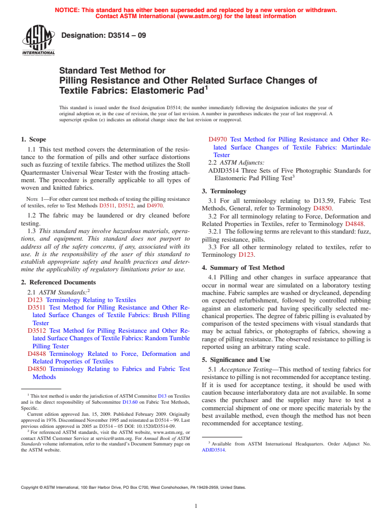 ASTM D3514-09 - Standard Test Method for Pilling Resistance and Other Related Surface Changes of Textile Fabrics: Elastomeric Pad