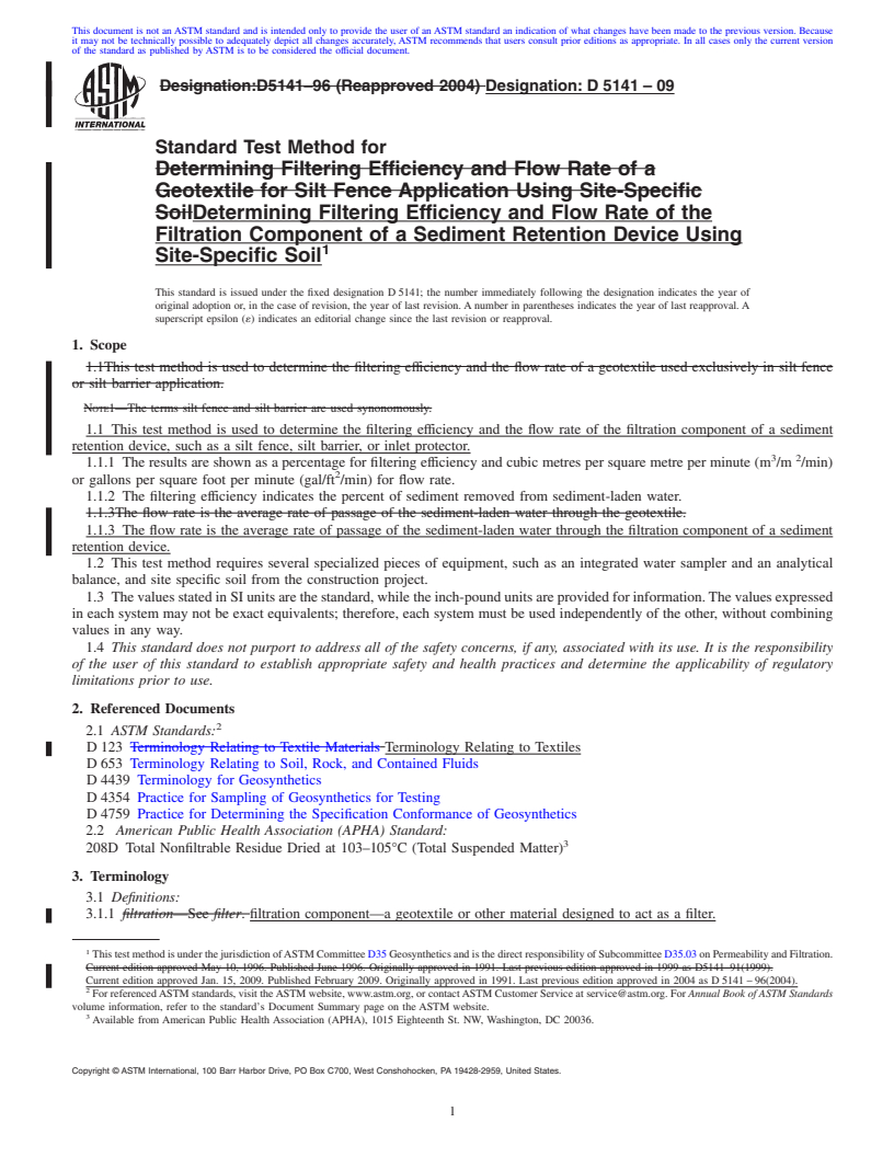 REDLINE ASTM D5141-09 - Standard Test Method for Determining Filtering Efficiency and Flow Rate of the Filtration Component of a Sediment Retention Device Using Site-Specific Soil