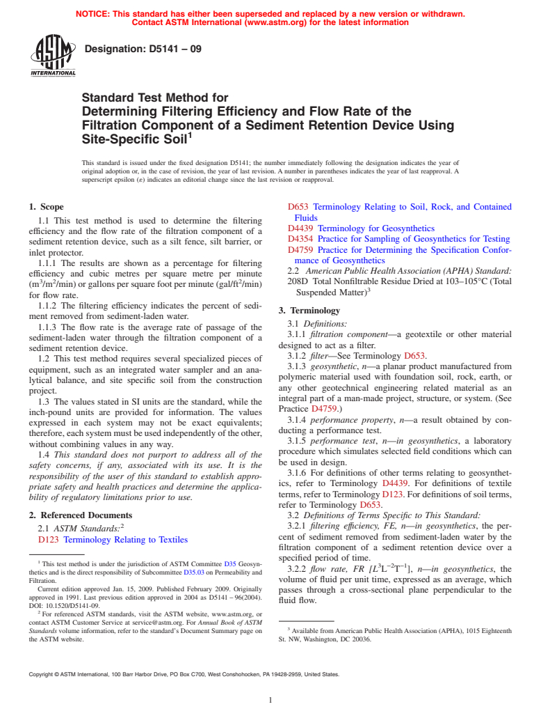 ASTM D5141-09 - Standard Test Method for Determining Filtering Efficiency and Flow Rate of the Filtration Component of a Sediment Retention Device Using Site-Specific Soil