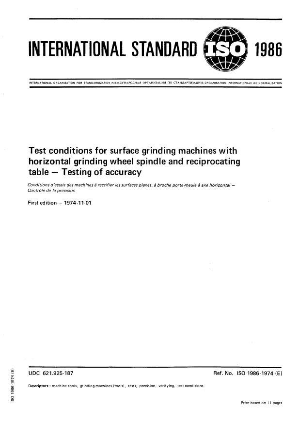 ISO 1986:1974 - Test conditions for surface grinding machines with horizontal grinding wheel spindle and reciprocating table -- Testing of accuracy