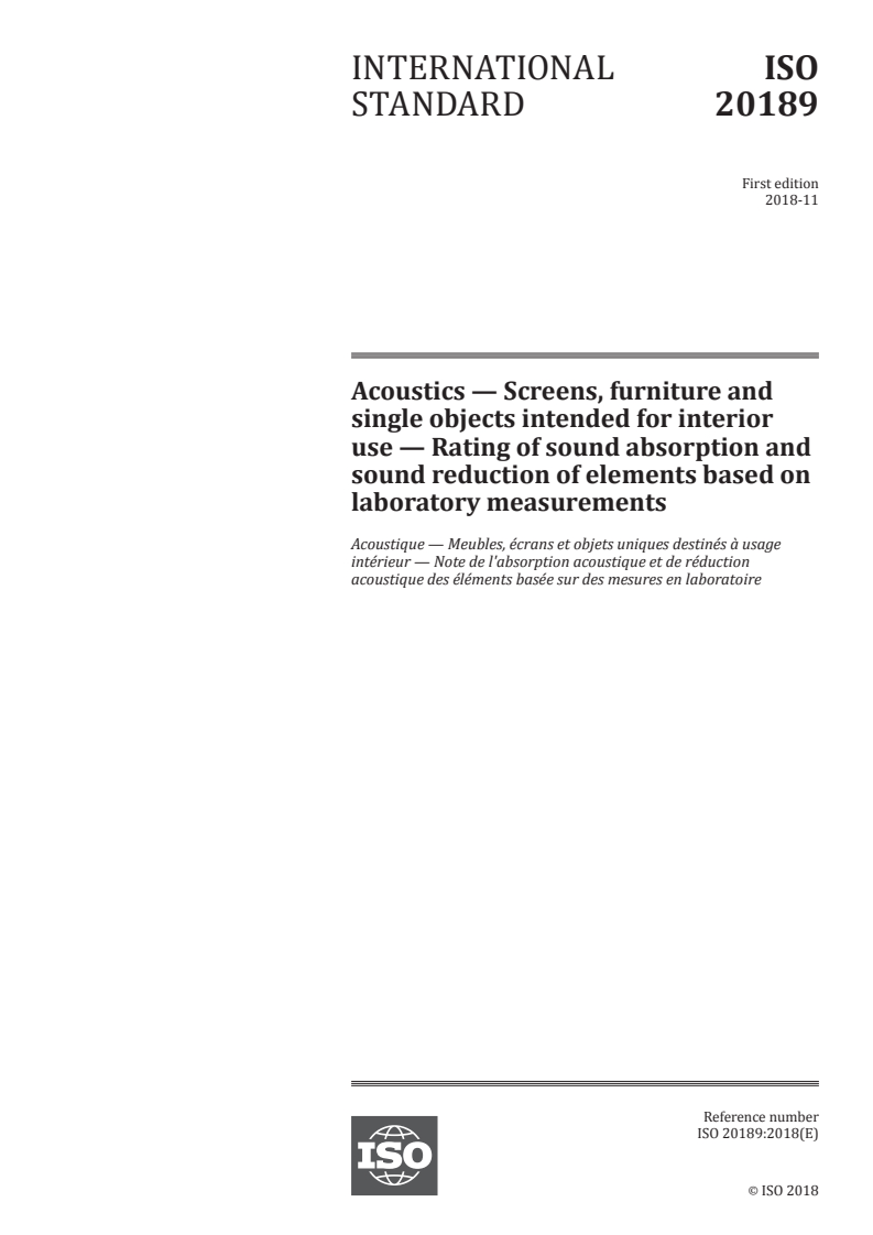 ISO 20189:2018 - Acoustics — Screens, furniture and single objects intended for interior use — Rating of sound absorption and sound reduction of elements based on laboratory measurements
Released:11/21/2018