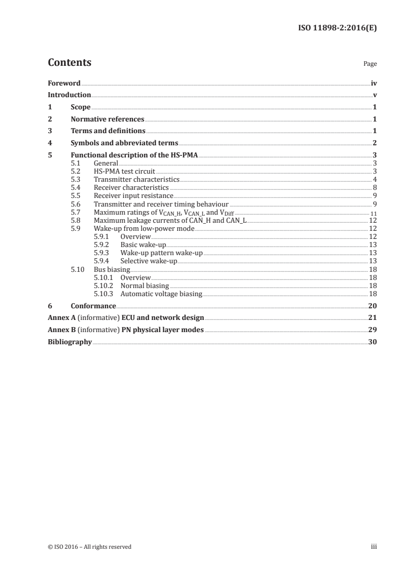 ISO 11898-2:2016 ISO 11898-2:2016 - Road vehicles — Controller area network (CAN) — Part 2: High-speed medium access unit
Released:12/14/2016