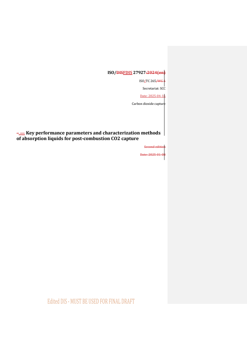 REDLINE ISO/FDIS 27927 - Carbon dioxide capture — Key performance parameters and characterization methods of absorption liquids for post-combustion CO2 capture
Released:17. 04. 2025