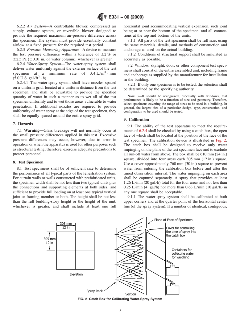 ASTM E331-00(2009) - Standard Test Method for Water Penetration of Exterior Windows, Skylights, Doors, and Curtain Walls  by Uniform Static Air Pressure Difference