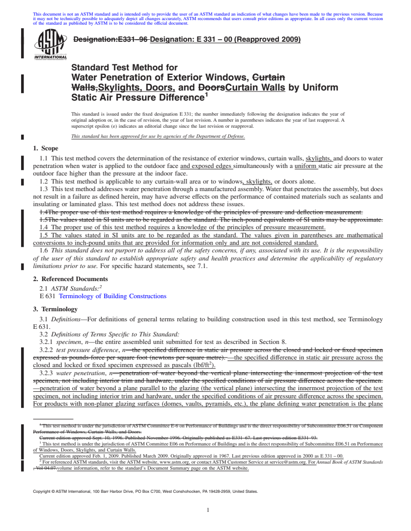 REDLINE ASTM E331-00(2009) - Standard Test Method for Water Penetration of Exterior Windows, Skylights, Doors, and Curtain Walls  by Uniform Static Air Pressure Difference