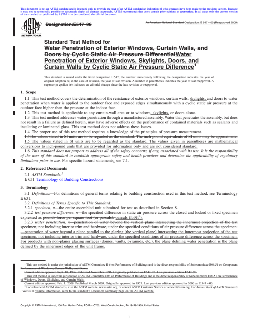 REDLINE ASTM E547-00(2009) - Standard Test Method for Water Penetration of Exterior Windows, Skylights, Doors, and Curtain Walls by Cyclic Static Air Pressure Difference