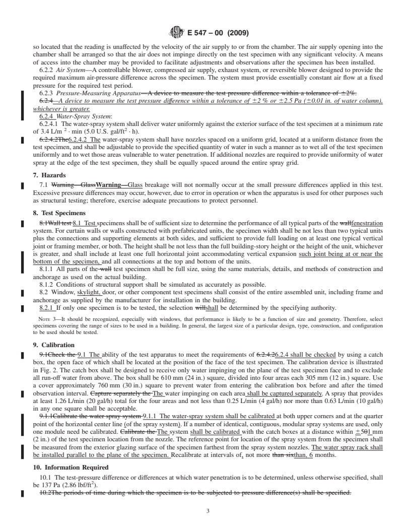 REDLINE ASTM E547-00(2009) - Standard Test Method for Water Penetration of Exterior Windows, Skylights, Doors, and Curtain Walls by Cyclic Static Air Pressure Difference