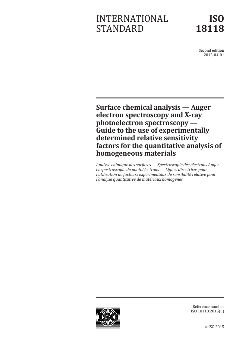 ISO 18118:2015 - Surface chemical analysis — Auger electron spectroscopy and X-ray photoelectron spectroscopy — Guide to the use of experimentally determined relative sensitivity factors for the quantitative analysis of homogeneous materials
Released:4/8/2015