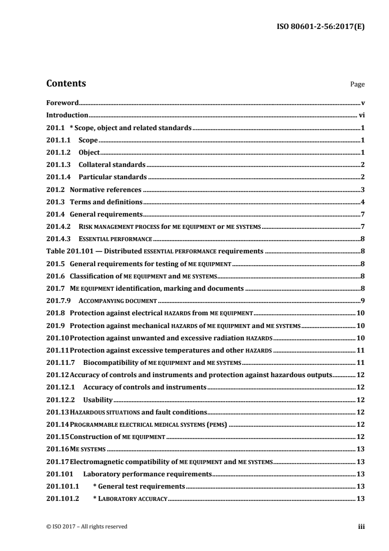 ISO 80601-2-56:2017 - Medical electrical equipment — Part 2-56: Particular requirements for basic safety and essential performance of clinical thermometers for body temperature measurement
Released:3/16/2017