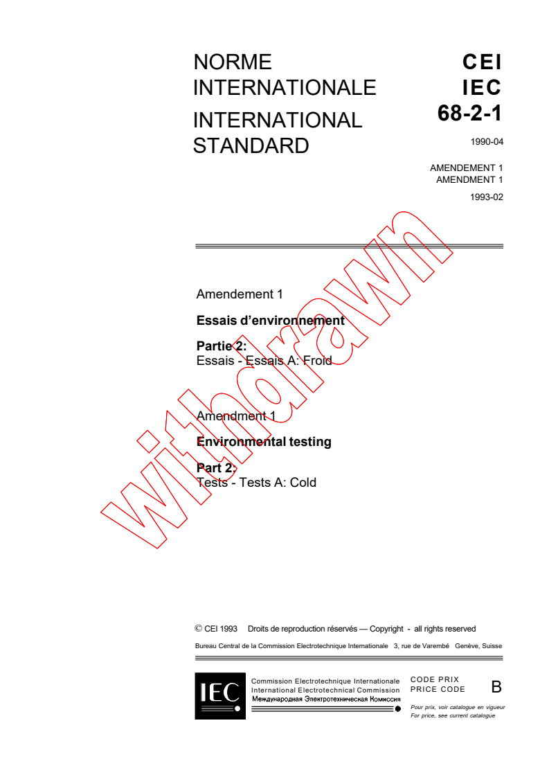 IEC 60068-2-1:1990/AMD1:1993 - Amendment 1 - Environmental testing - Part 2-1: Tests - Tests A: Cold
Released:2/15/1993
Isbn:2831825547