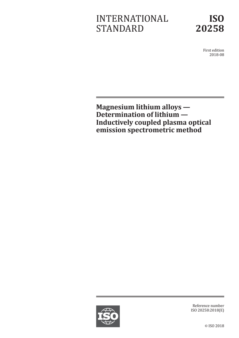 ISO 20258:2018 ISO 20258:2018 - Magnesium lithium alloys — Determination of lithium — Inductively coupled plasma optical emission spectrometric method
Released:8/10/2018