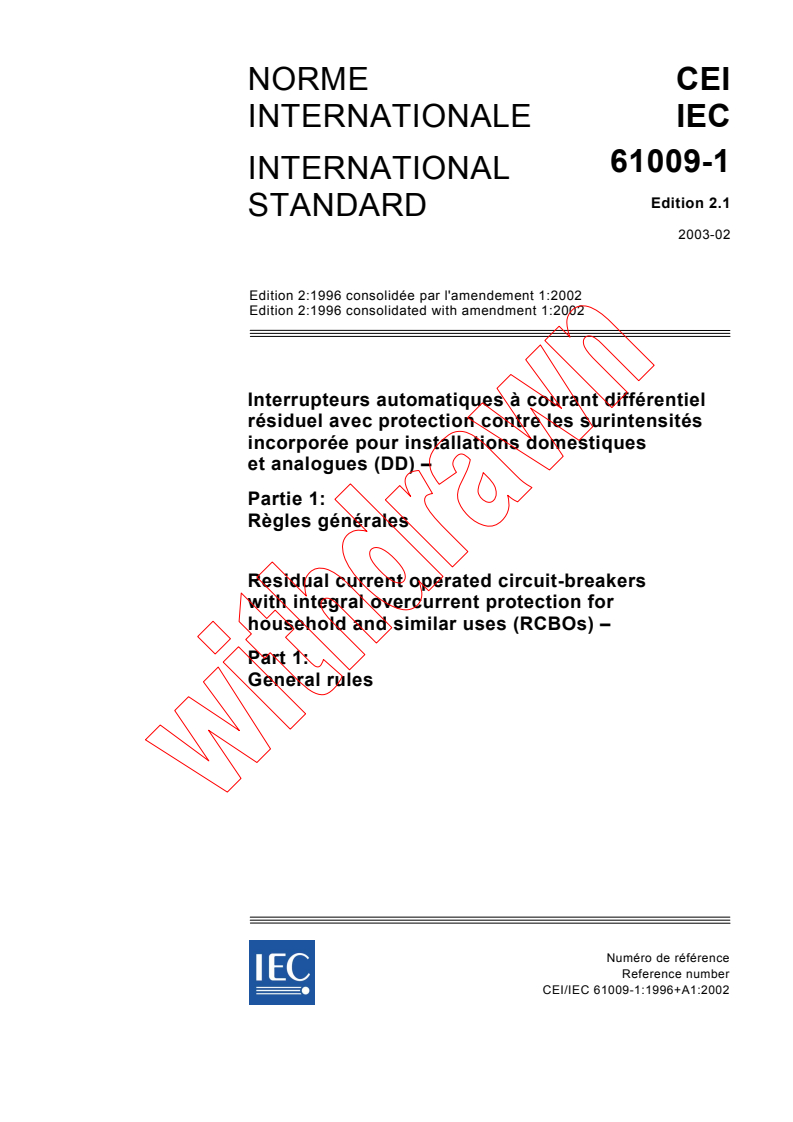 IEC 61009-1:1996+AMD1:2002 CSV - Residual current operated circuit-breakers with integral overcurrent protection for household and similar uses (RCBOs) - Part 1: General rules
Released:2/12/2003
Isbn:2831867851