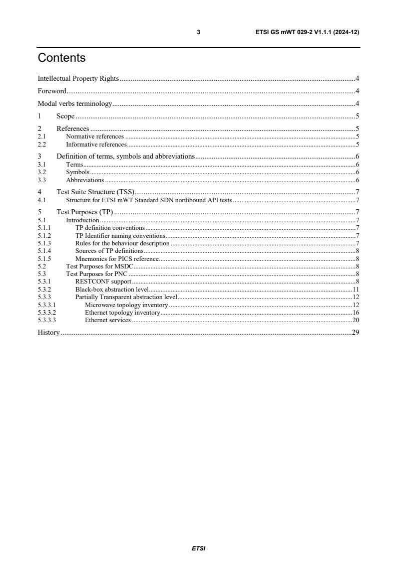 ETSI GS mWT 029-2 V1.1.1 (2024-12) ETSI GS mWT 029-2 V1.1.1 (2024-12) - millimetre Wave Transmission (mWT); Conformance Test Specification for Wireless Transport Profile for Standard SDN Northbound Interfaces; Part 2: Test Suite Structure (TSS) and Test Purposes (TP)