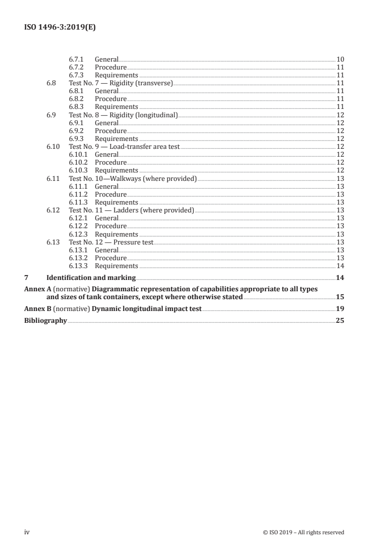 ISO 1496-3:2019 ISO 1496-3:2019 - Series 1 freight containers — Specification and testing — Part 3: Tank containers for liquids, gases and pressurized dry bulk
Released:5/2/2019 - Page 4 preview