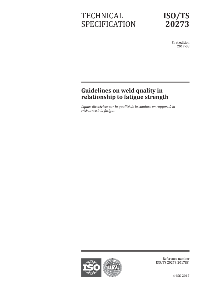 ISO/TS 20273:2017 - Guidelines on weld quality in relationship to fatigue strength
Released:8/18/2017