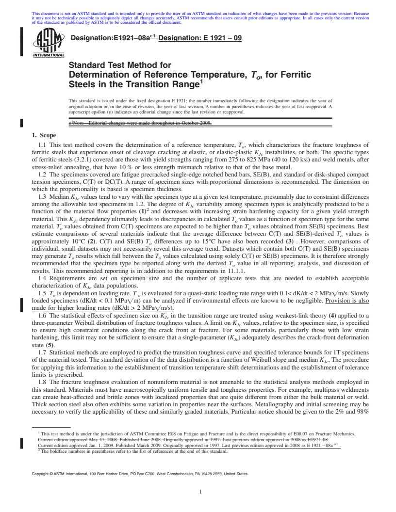 REDLINE ASTM E1921-09 - Standard Test Method for Determination of Reference Temperature, <span class="bdit">T<sub>o</sub></span>, for Ferritic Steels in the Transition Range