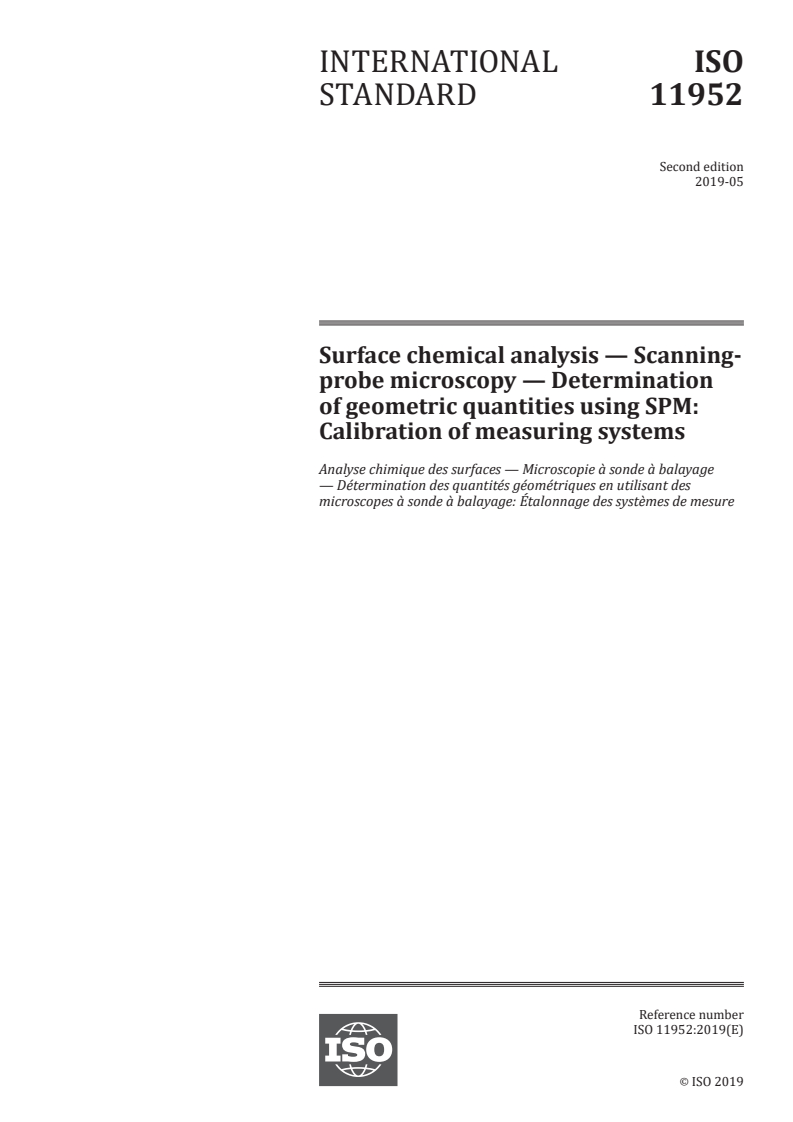 ISO 11952:2019 - Surface chemical analysis — Scanning-probe microscopy — Determination of geometric quantities using SPM: Calibration of measuring systems
Released:5/21/2019