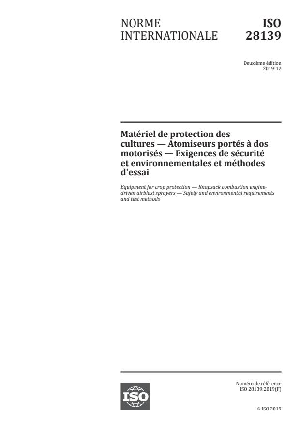 ISO 28139:2019 - Matériel de protection des cultures -- Atomiseurs portés a dos motorisés -- Exigences de sécurité et environnementales et méthodes d'essai