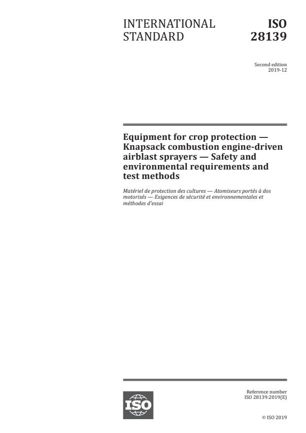 ISO 28139:2019 - Equipment for crop protection -- Knapsack combustion engine-driven airblast sprayers -- Safety and environmental requirements and test methods