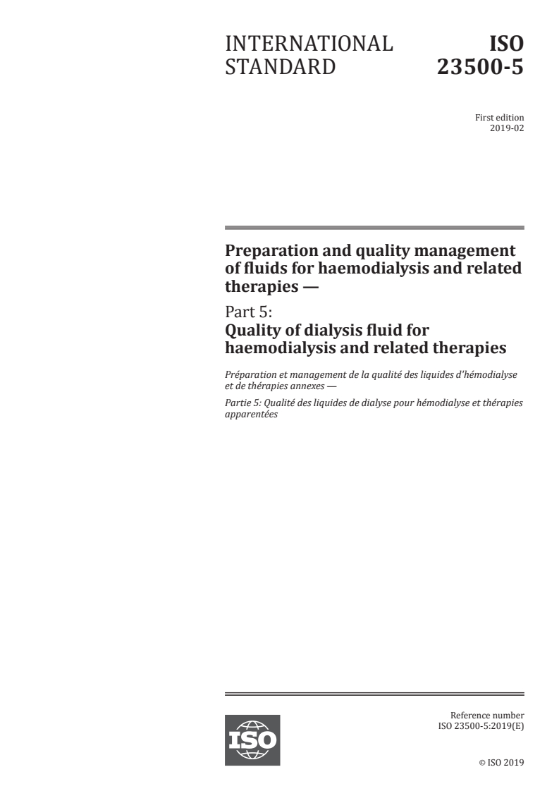ISO 23500-5:2019 - Preparation and quality management of fluids for haemodialysis and related therapies — Part 5: Quality of dialysis fluid for haemodialysis and related therapies
Released:2/15/2019