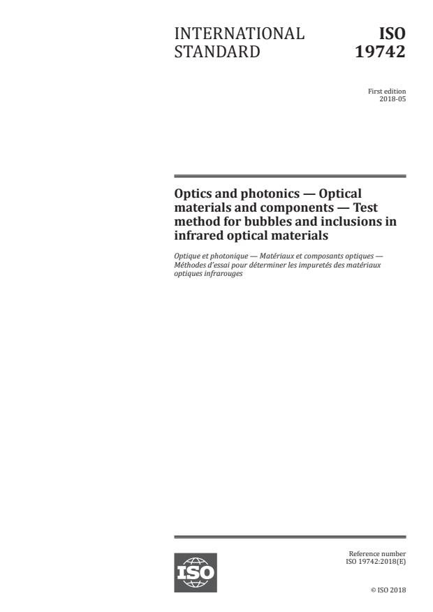 ISO 19742:2018 - Optics and photonics -- Optical materials and components -- Test method for bubbles and inclusions in infrared optical materials