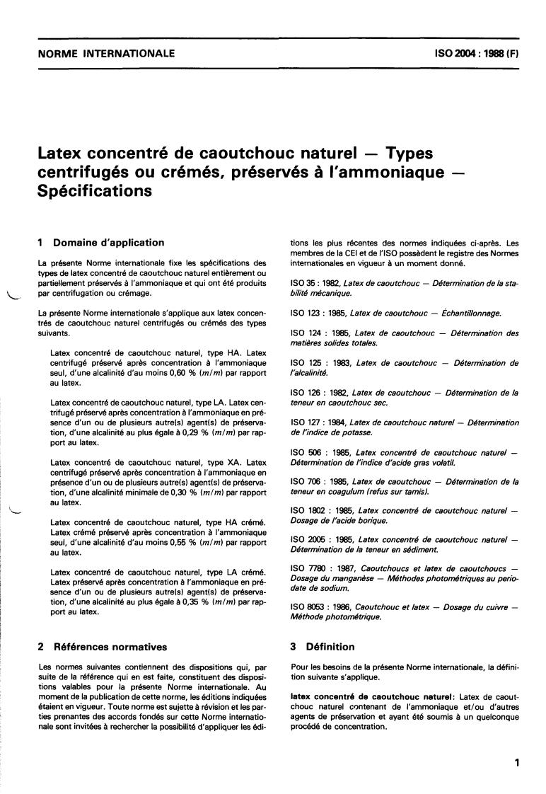 ISO 2004:1988 - Natural rubber latex concentrate — Centrifuged or creamed, ammonia-preserved types — Specification
Released:9/22/1988