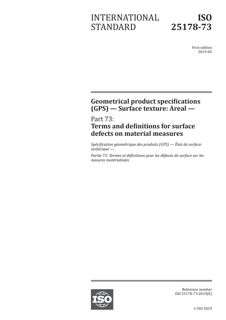 ISO 25178-73:2019 - Geometrical product specifications (GPS) — Surface texture: Areal — Part 73: Terms and definitions for surface defects on material measures
Released:5/17/2019