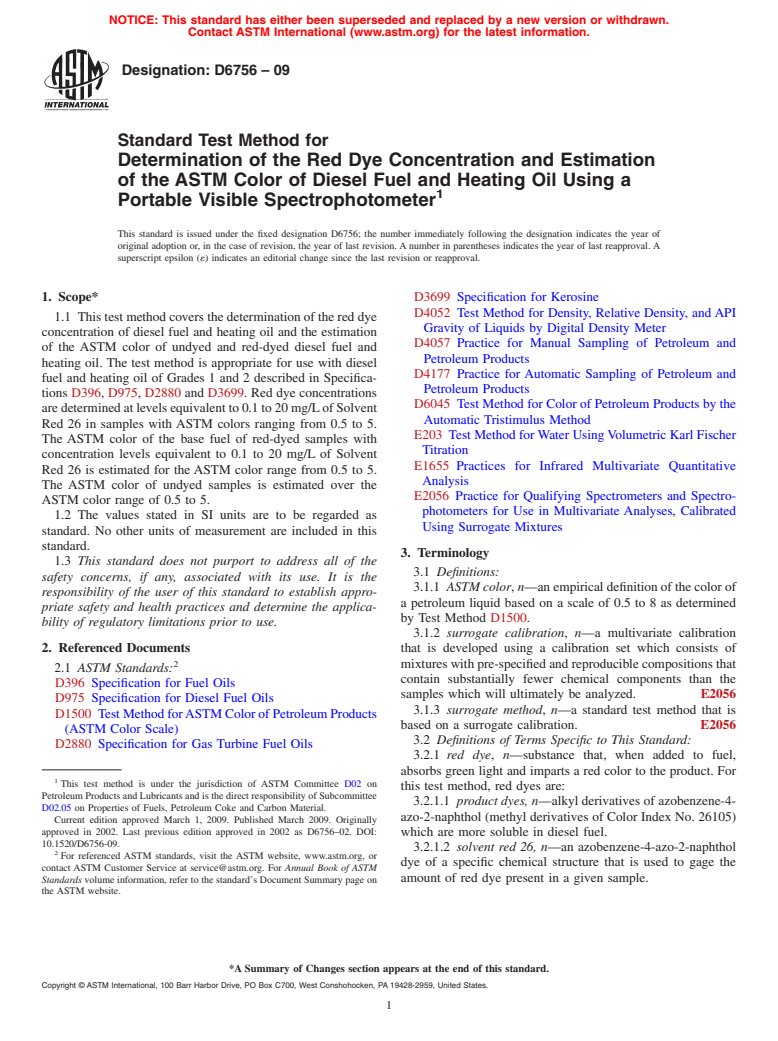 ASTM D6756-09 - Standard Test Method for Determination of the Red Dye Concentration and Estimation of the ASTM Color of Diesel Fuel and Heating Oil Using a Portable Visible Spectrophotometer