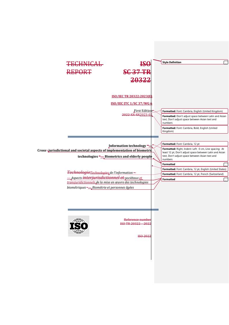 REDLINE ISO/IEC PRF TR 20322 - Information technology — Cross-jurisdictional and societal aspects of implementation of biometric technologies — Biometrics and elderly people
Released:2/6/2023