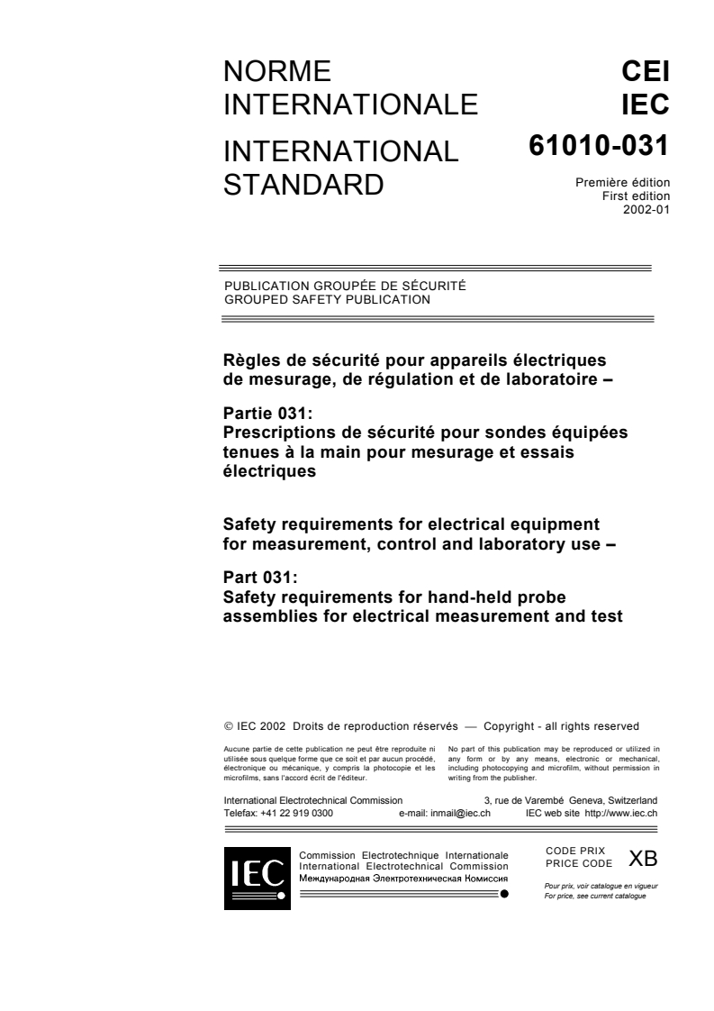 IEC 61010-031:2002 - Safety requirements for electrical equipment for measurement, control and laboratory use - Part 031: Safety requirements for hand-held probe assemblies for electrical measurement and test
Released:1/10/2002
Isbn:2831861241