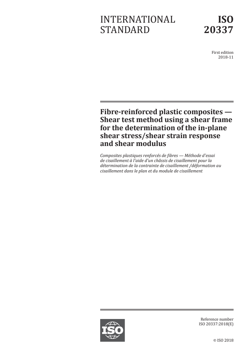 ISO 20337:2018 - Fibre-reinforced plastic composites — Shear test method using a shear frame for the determination of the in-plane shear stress/shear strain response and shear modulus
Released:11/21/2018