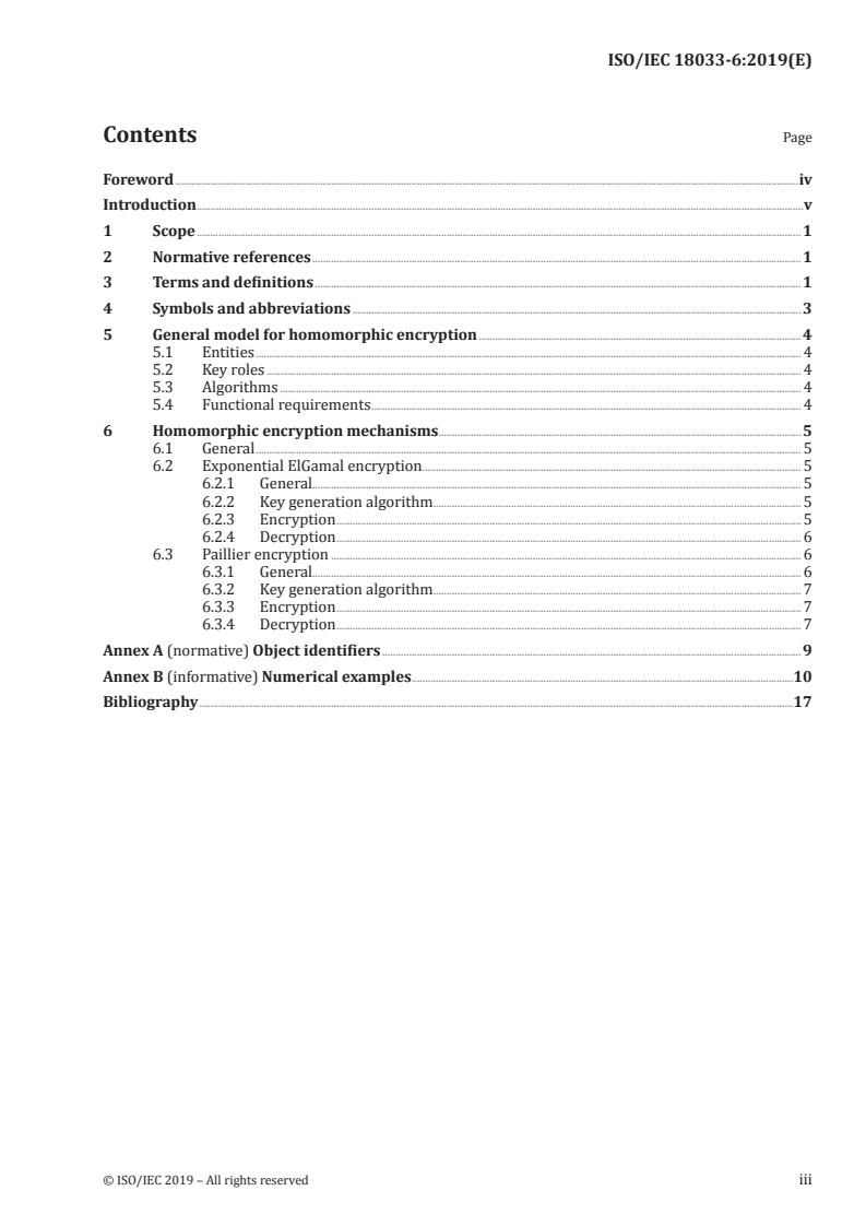 ISO/IEC 18033-6:2019 - IT Security techniques — Encryption algorithms — Part 6: Homomorphic encryption
Released:5/2/2019