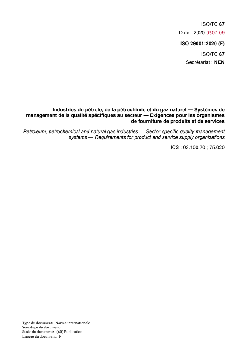 REDLINE ISO 29001:2020 - Industries du pétrole, de la pétrochimie et du gaz naturel  — Systèmes de management de la qualité spécifiques au secteur — Exigences pour les organismes de fourniture de produits et de services
Released:7/29/2024