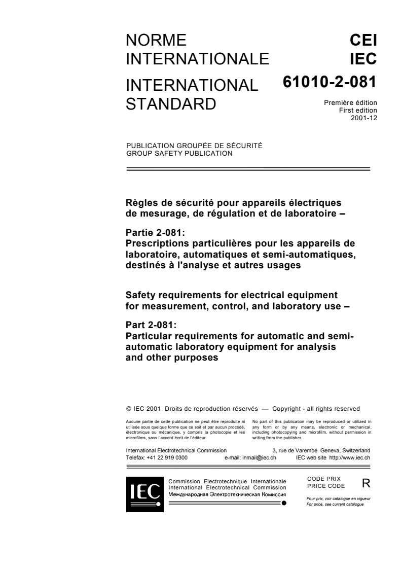 IEC 61010-2-081:2001 - Safety requirements for electrical equipment for measurement, control and laboratory use - Part 2-081: Particular requirements for automatic and semi-automatic laboratory equipment for analysis and other purposes
Released:6/6/2001
Isbn:2831860938