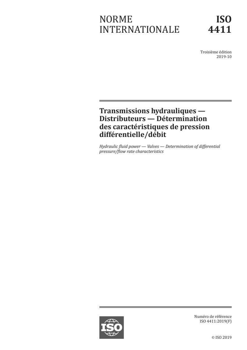 ISO 4411:2019 - Transmissions hydrauliques — Distributeurs — Détermination des caractéristiques de pression différentielle/débit
Released:11/9/2019