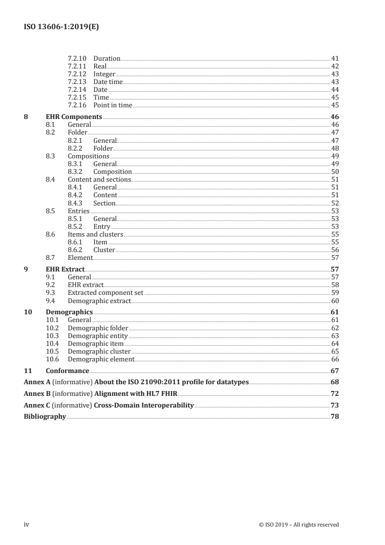 ISO 13606-1:2019 ISO 13606-1:2019 - Health informatics — Electronic health record communication — Part 1: Reference model
Released:6/7/2019 - Page 4 preview