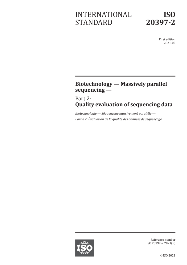ISO 20397-2:2021 - Biotechnology — Massively parallel sequencing — Part 2: Quality evaluation of sequencing data
Released:1. 02. 2021