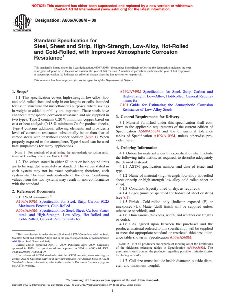 ASTM A606/A606M-09 - Standard Specification for Steel, Sheet and Strip, High-Strength, Low-Alloy, Hot-Rolled and Cold-Rolled, with Improved Atmospheric Corrosion Resistance