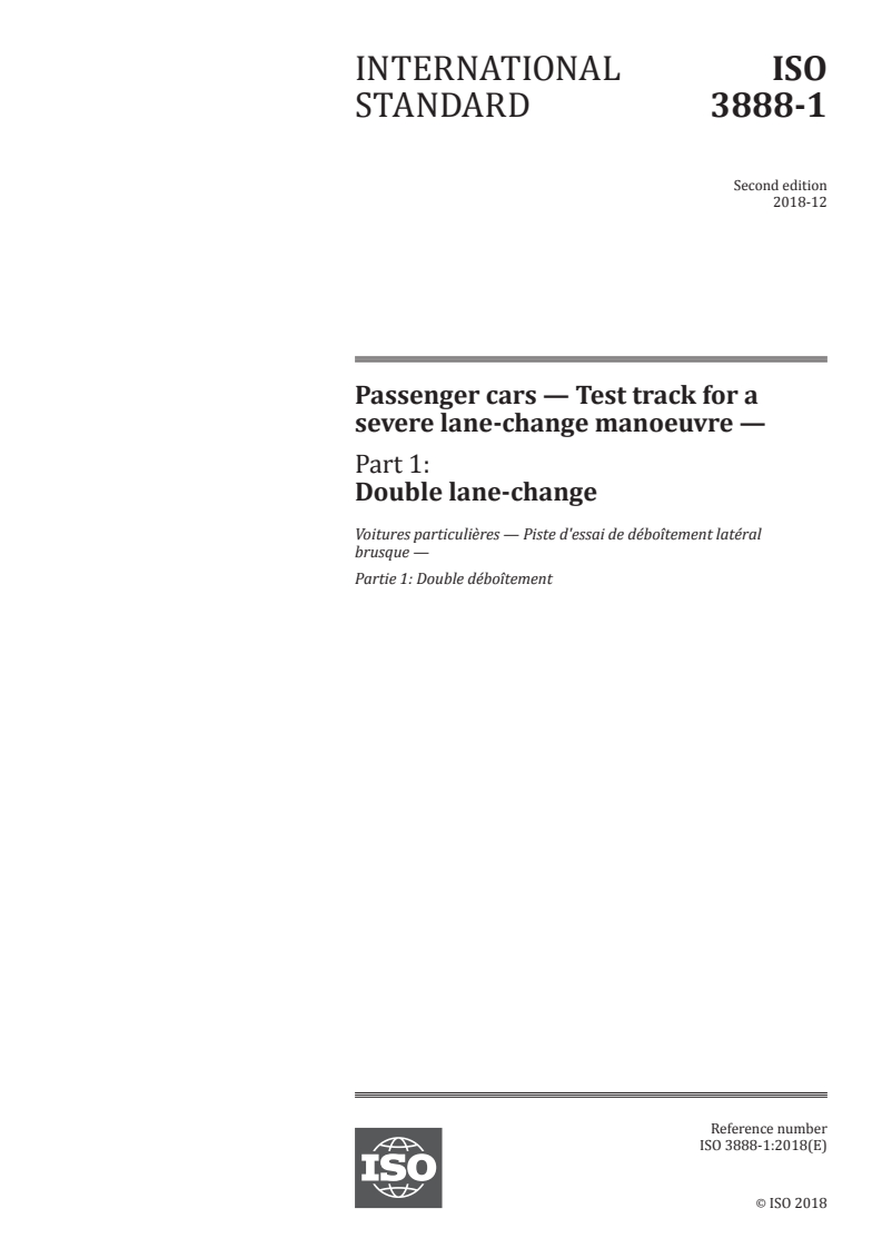 ISO 3888-1:2018 - Passenger cars — Test track for a severe lane-change manoeuvre — Part 1: Double lane-change
Released:12/18/2018