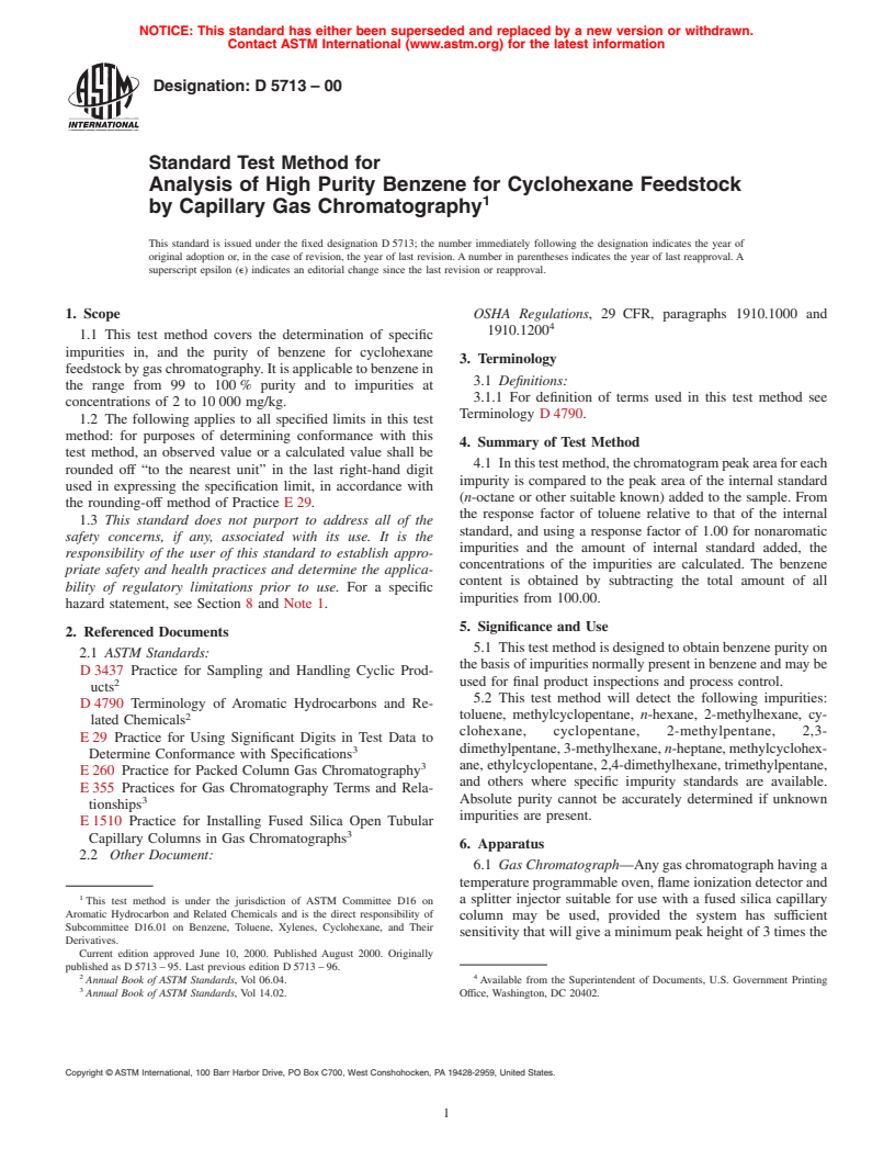 ASTM D5713-00 - Standard Test Method for Analysis of High Purity Benzene for Cyclohexane Feedstock by Capillary Gas Chromatography