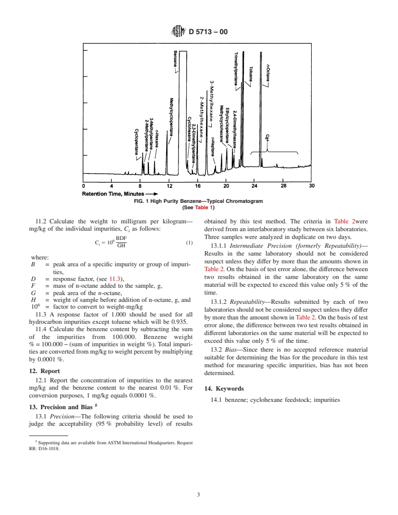 ASTM D5713-00 - Standard Test Method for Analysis of High Purity Benzene for Cyclohexane Feedstock by Capillary Gas Chromatography