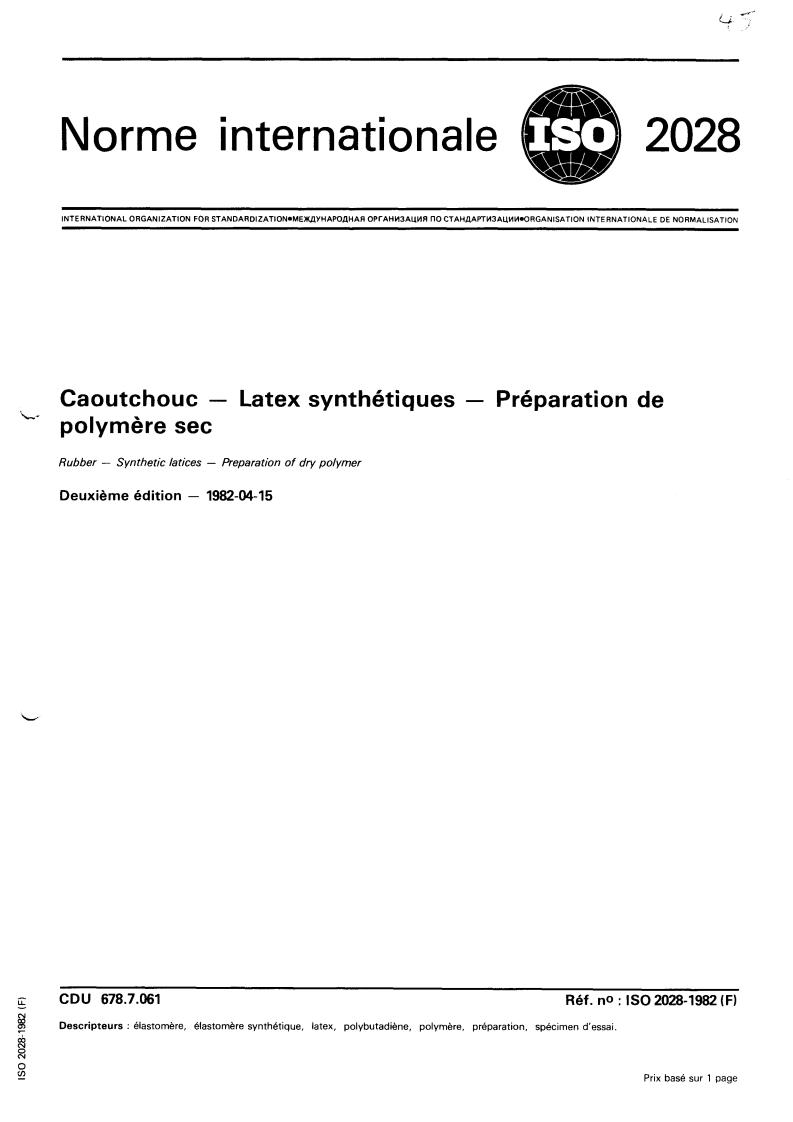 ISO 2028:1982 - Rubber — Synthetic latices — Preparation of dry polymer
Released:4/1/1982
